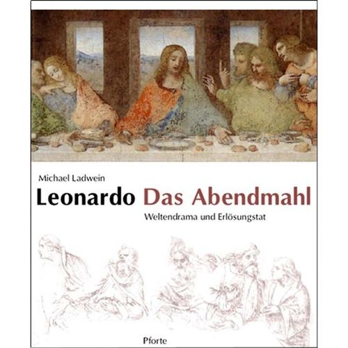 Leonardo. Das Abendmahl - Michael Ladwein, Kartoniert (TB)