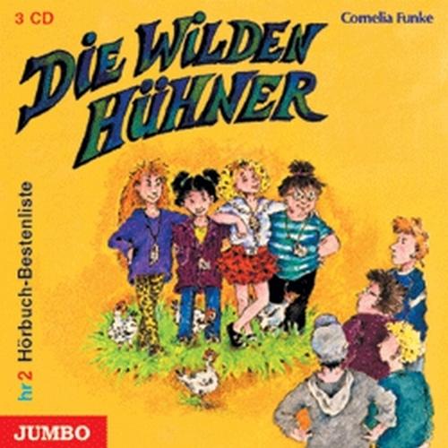 Die Wilden Hühner - 1 - Cornelia Funke, Cornelia Funke, Cornelia Funke (Hörbuch)