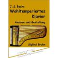 J. S. Bachs Wohltemperiertes Klavier - Siglind Bruhn, Kartoniert (TB)