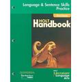 Holt Literature & Language Arts, First Course: Language & Sentence Skills Practice Support For The Holt Handbook (Holt Literature And Language Arts)