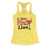 Womens Burnout Tank Top Is There Wine At The Finish Line Running Marathon Large, Yellow