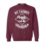 Shop4Ever Men's My Favorite People Call Me Grandma Crewneck Sweatshirt