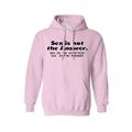 Men's Hoodie S*x is not the answer. S*x is the question. YES is the answer!