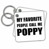 3dRose My Favorite People Call Me Poppy - fun black text design for grandpa - Key Chains, 2.25 by 2.25-inch, set of 2