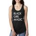 Black Girl Magic Black Pride Lives Matter Gift For Black Women Pop Culture Ladies Racerback Tank Top, Black, Large