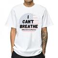 I Cant Breathe T Shirt Man Print T-Shirts Artwork Pure Cotton Men's t-shirt Tees Print Tops Black Lives Matter