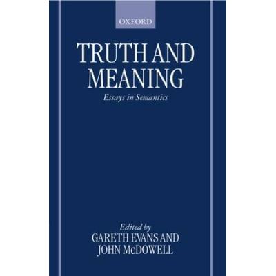 Truth And Meaning: Essays In Semantics