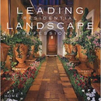 Leading Residential Landscape Professionals Volume...