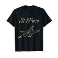 Vintage El Paso Star Perfect El Paso Texas Souvenir T-Shirt