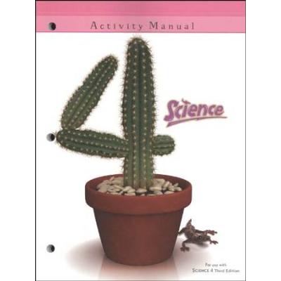 Science 4 Student Activity Manual 3rd Edition