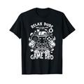 PC Computer Konsole Entspann Dich Spiel Freund Game T-Shirt