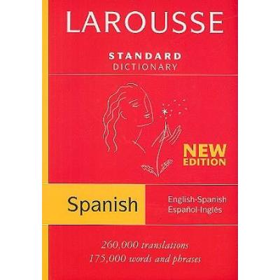 Larousse Standard Dictionary: Spanish-/English/English-Spanish