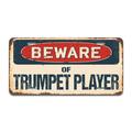 SignMission Beware of Trumpet Player Aluminum Plate Frame Aluminum in Black/Gray/Red | 12 H x 6 W x 0.1 D in | Wayfair A-LP-04-1195