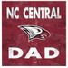 North Carolina Central Eagles 10'' x Dad Plaque
