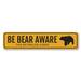 Lizton Sign Shop, Inc Be Bear Aware Custom Aluminum Sign Metal in Black/Gray/Yellow | 4 H x 18 W x 0.04 D in | Wayfair 1718-A418