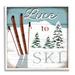 Stupell Industries Live To Ski Rustic Snow Sports Rustic Cabin Wall Plaque Art By Elizabeth Tyndall Wood in Brown | 17 H x 17 W x 1.5 D in | Wayfair