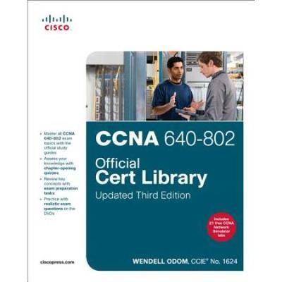 Ccna 640-802 Official Cert Library, Updated (3rd E...