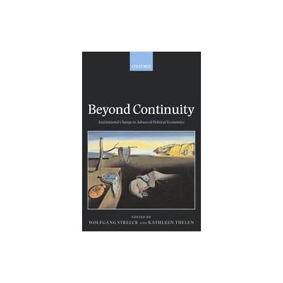 Beyond Continuity by Kathleen Thelen (Paperback - Oxford Univ Pr on Demand)