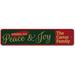 Lizton Sign Shop, Inc Peace & Joy Metal Sign Metal in Gray/Green/Red | 6 H x 24 W x 0.06 D in | Wayfair 1072-A624