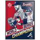 Atlanta Braves 2021 World Series Champions 18'' x 24'' Players Limited Edition Serigraph Print
