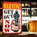 ATX CUSTOM SIGNS Funny Warning Get Out Now Sign Aluminum in Gray | 12 H x 8 W x 0.04 D in | Wayfair 8x12_warning_get_out_now_rusted