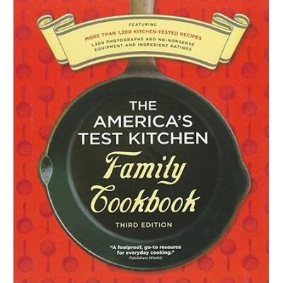 The America's Test Kitchen Family Cookbook: Cookware Rating Edition