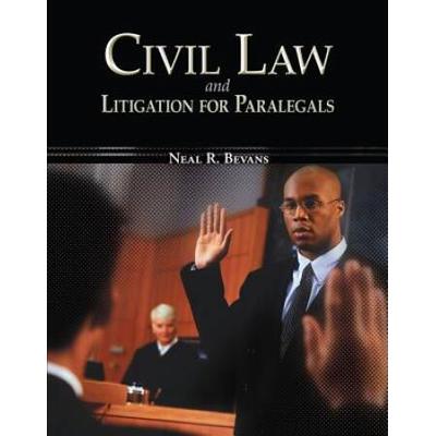 Civil Law & Litigation For Paralegals