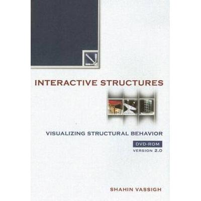 Interactive Structures: Visualizing Structural Behavior, Version 2.0