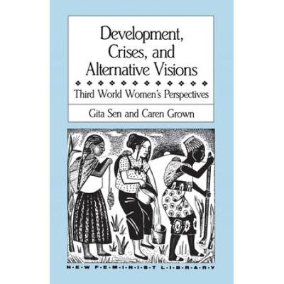 Development, Crises And Alternative Visions: Third...