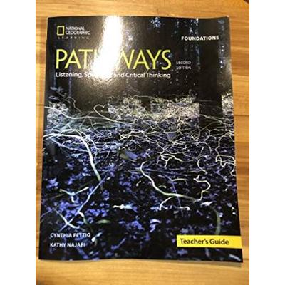 Pathways Listening Speaking And Critical Thinking Foundations Teachers Guide