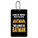 Batman Be Batman Luggage Card Suitcase Carry-On ID Tag