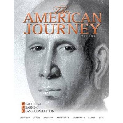 The American Journey: Teaching And Learning Classroom Edition, Volume 1