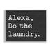 Stupell Industries Alexa, Do the Laundry Phrase Modern Minimal by Lettered & Lined - Floater Frame Textual Art Print Canvas in Black/White | Wayfair