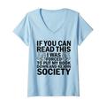 Damen If you can read this i was forced to put my book down and re T-Shirt mit V-Ausschnitt