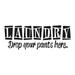 Laundry Drop Your Pants Here Stencil by StudioR12 Fun House Word Art - Mini 8.5 x 3.5-inch Reusable Mylar Template Painting Chalk Mixed Media Use for Journaling DIY Home Decor - STCL1223_1