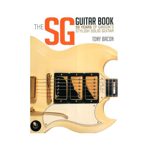 Backbeat Books The SG Guitar Book