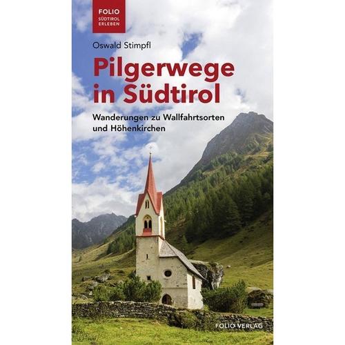 Folio - Südtirol Erleben / Pilgerwege In Südtirol - Oswald Stimpfl, Kartoniert (TB)