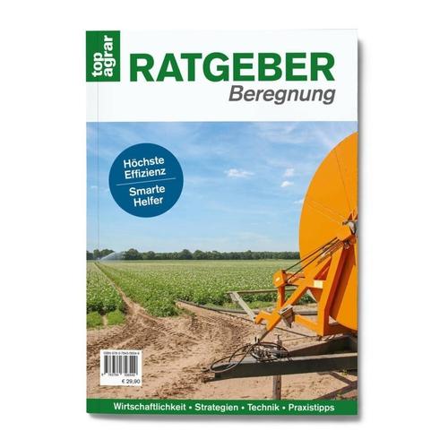 Top Agrar Ratgeber Beregnung, Kartoniert (Tb), 2019, 3784356540