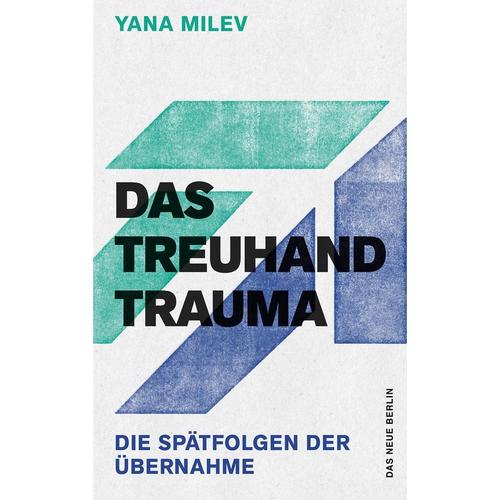 Das Treuhand-Trauma - Yana Milev, Kartoniert (TB)