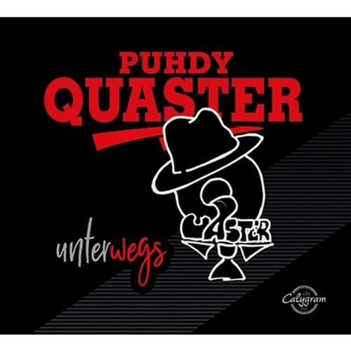 Unterwegs - Quaster Puhdy. (CD)