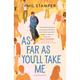 As Far As You'll Take Me - Phil Stamper, Taschenbuch