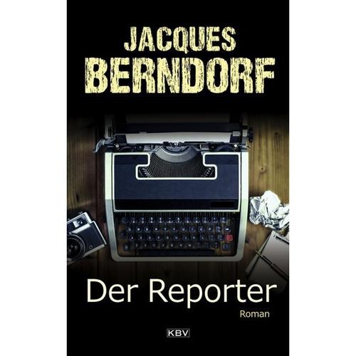 Der Reporter - Jacques Berndorf, Kartoniert (TB)