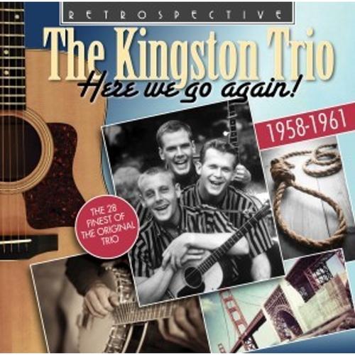 Here We Go Again - The Kingston Trio, Kingston Trio. (CD)