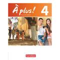 À Plus ! - Französisch Als 1. Und 2. Fremdsprache - Ausgabe 2012 - Band 4 - Catherine Mann-Grabowski, Gertraud Gregor, Erik Wagner, Fidisoa Freytag, D