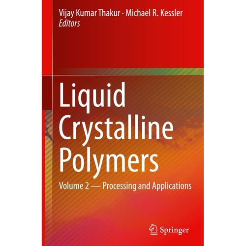 Liquid Crystalline Polymers, Gebunden, 2015, 3319202693