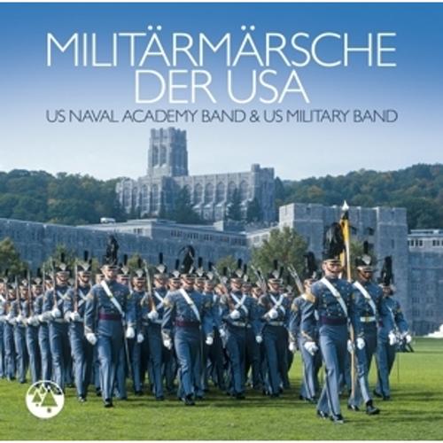 MILITÄR MÄRSCHE DER USA - U.S.Naval Academy Band-Us Military Band. (CD)