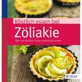 Köstlich Essen Bei Zöliakie - Andrea Hiller, Kartoniert (TB)
