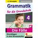 Grammatik Für Die Grundschule - Die Fälle / Klasse 4, Kartoniert (TB)