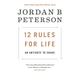 12 Rules For Life - Jordan B. Peterson, Gebunden