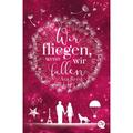 Wir Fliegen, Wenn Wir Fallen - Ava Reed, Taschenbuch